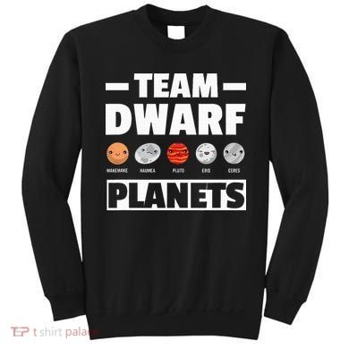 Space Team Dwarf Planets For Adults And Astronomy Sweatshirt