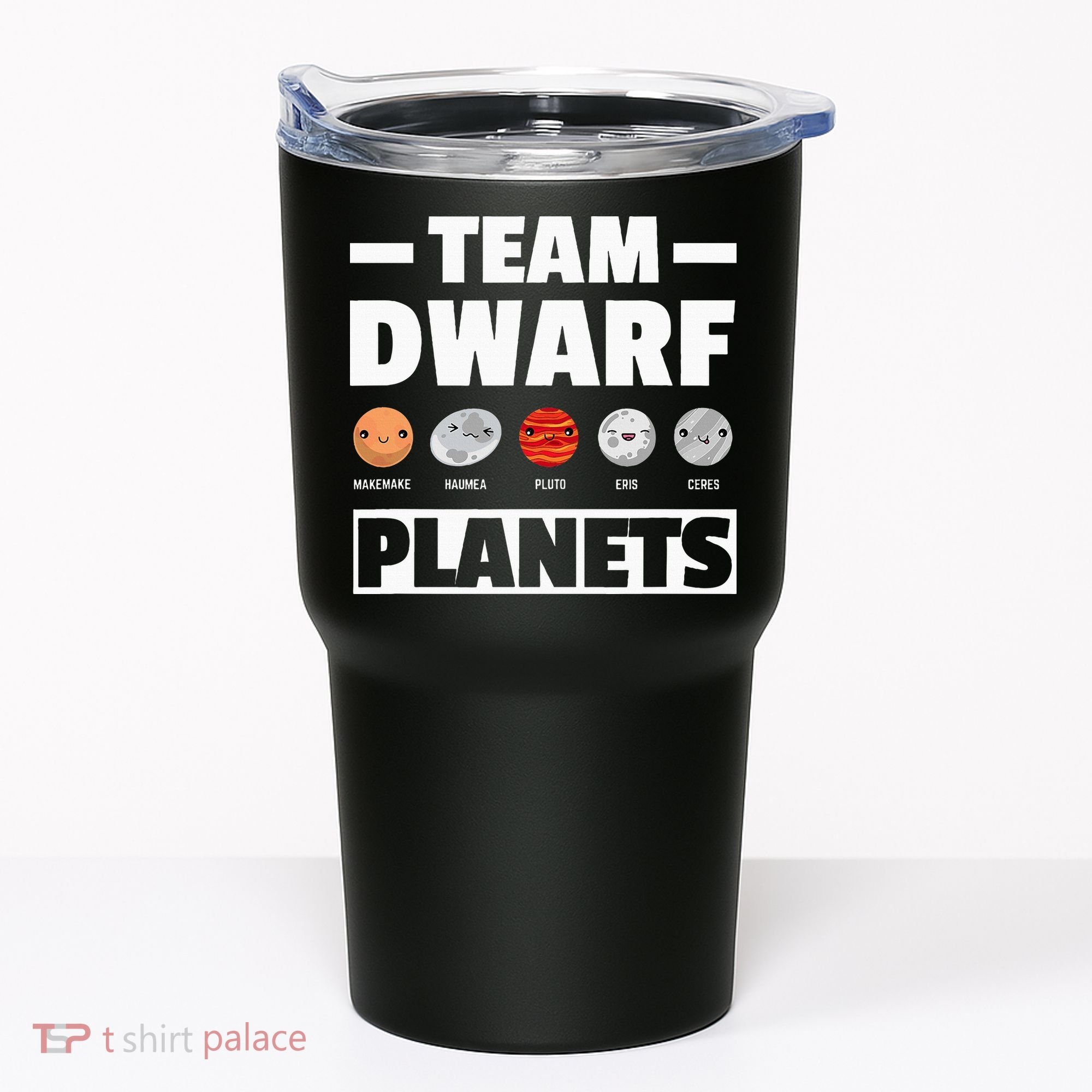 Space Team Dwarf Planets For Adults And Astronomy Tumbler