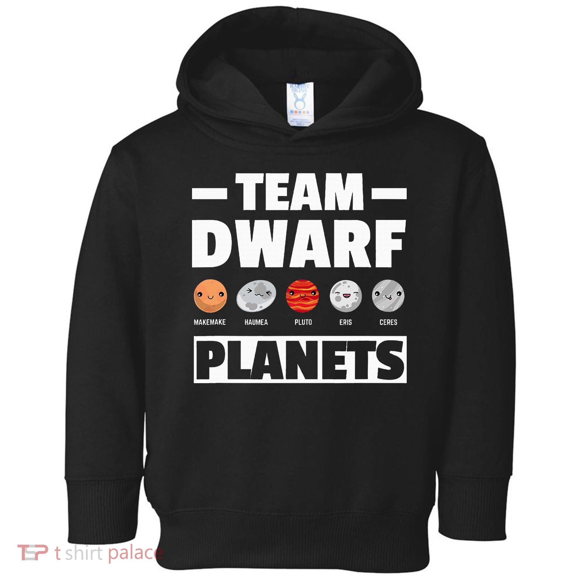 Space Team Dwarf Planets For Adults And Astronomy Toddler Hoodie