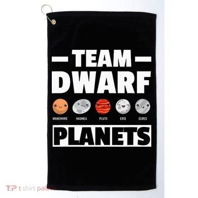 Space Team Dwarf Planets For Adults And Astronomy Golf Towel