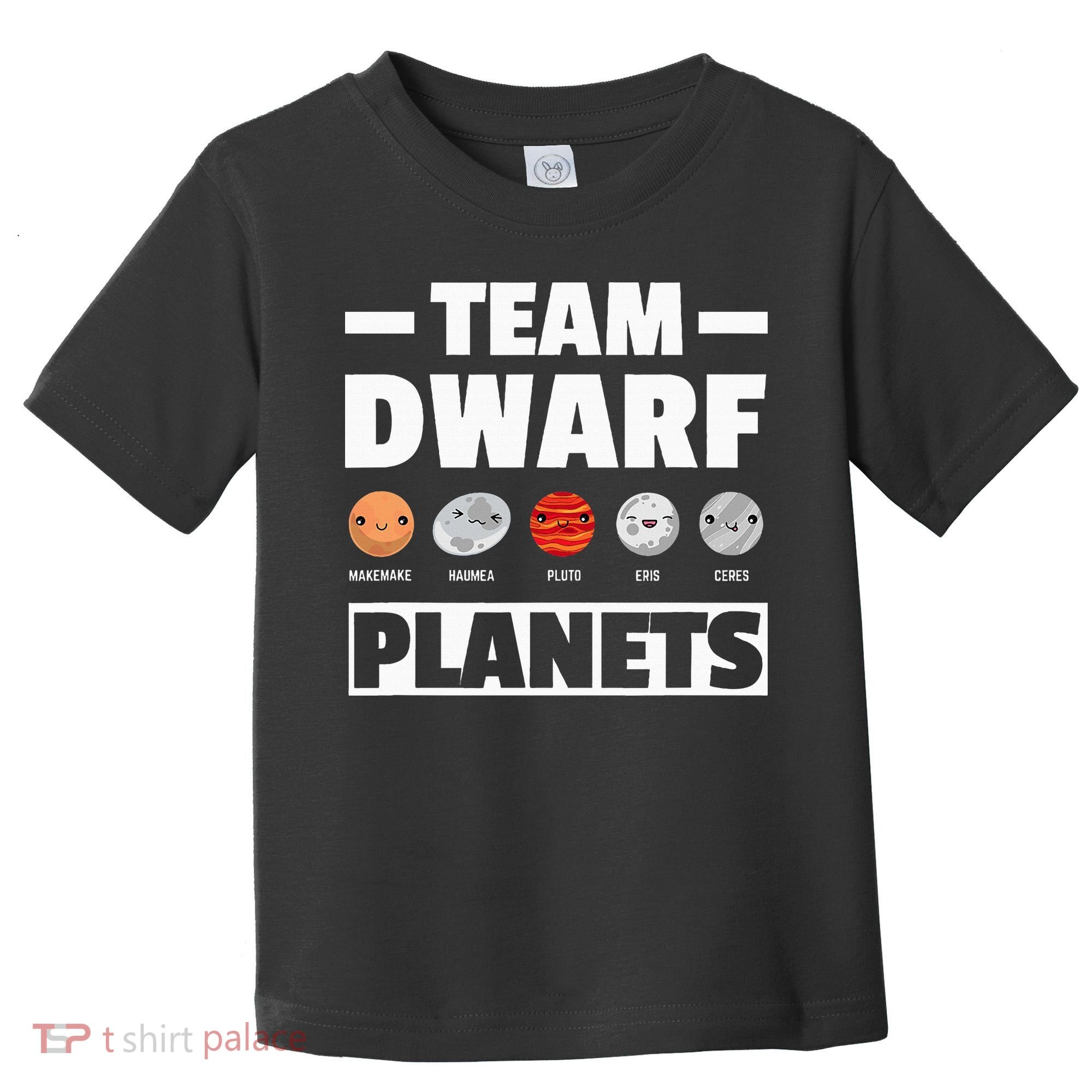 Space Team Dwarf Planets For Adults And Astronomy Toddler T-Shirt