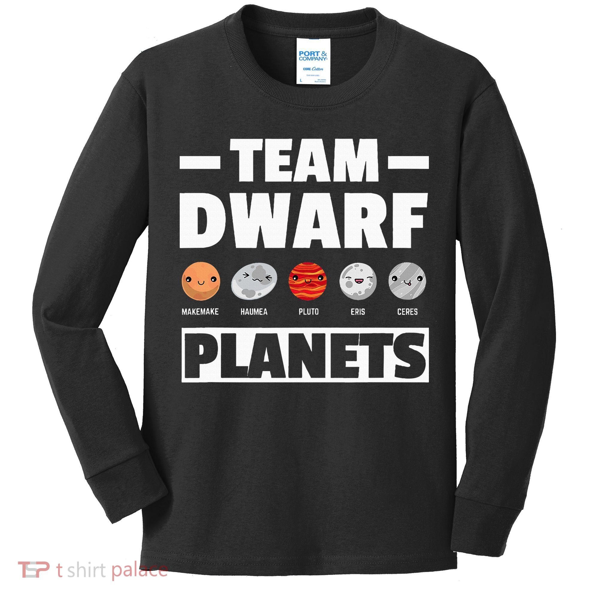 Space Team Dwarf Planets For Adults And Astronomy Kids Long Sleeve Shirt