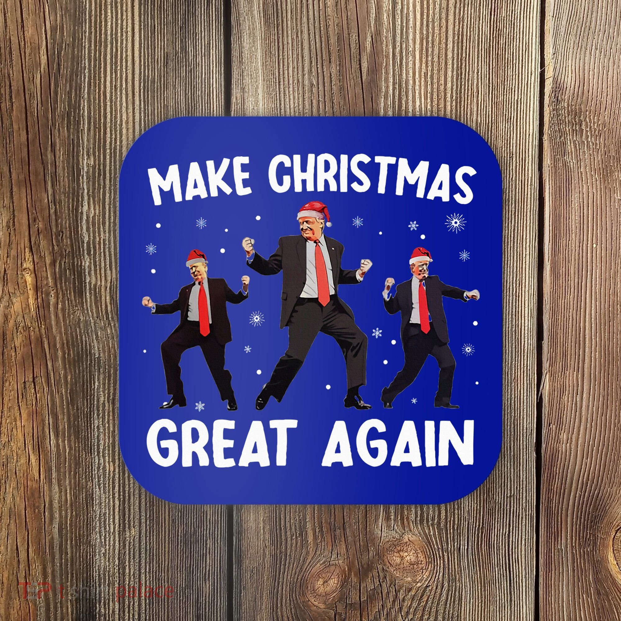 Santa Trump Dance Make Christmas Great Again Xmas Pajamas Coaster