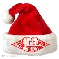 Save The Drama For Your Mama Lips Funny Santa Hat thumb 0