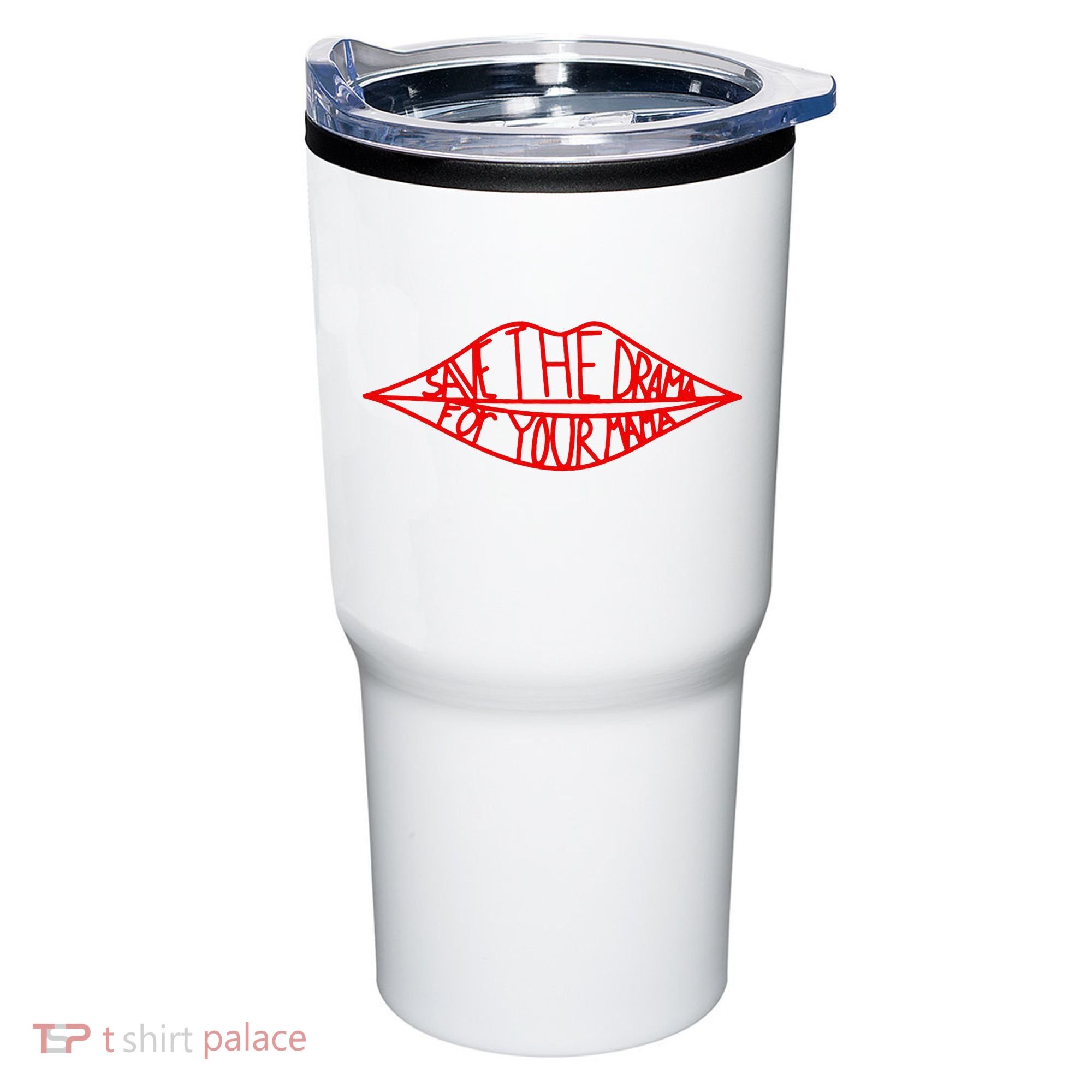 Save The Drama For Your Mama Lips Funny Tumbler