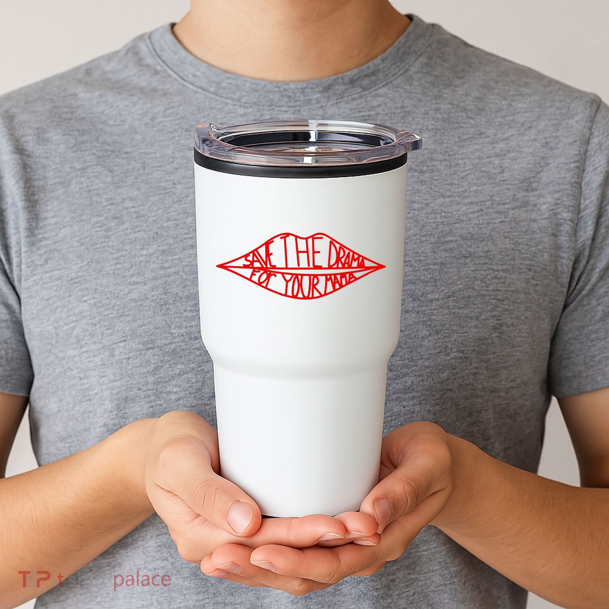 Save The Drama For Your Mama Lips Funny Tumbler