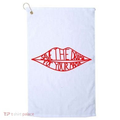 Save The Drama For Your Mama Lips Funny Golf Towel