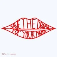 Save The Drama For Your Mama Lips Funny Women's T-Shirt thumb 6
