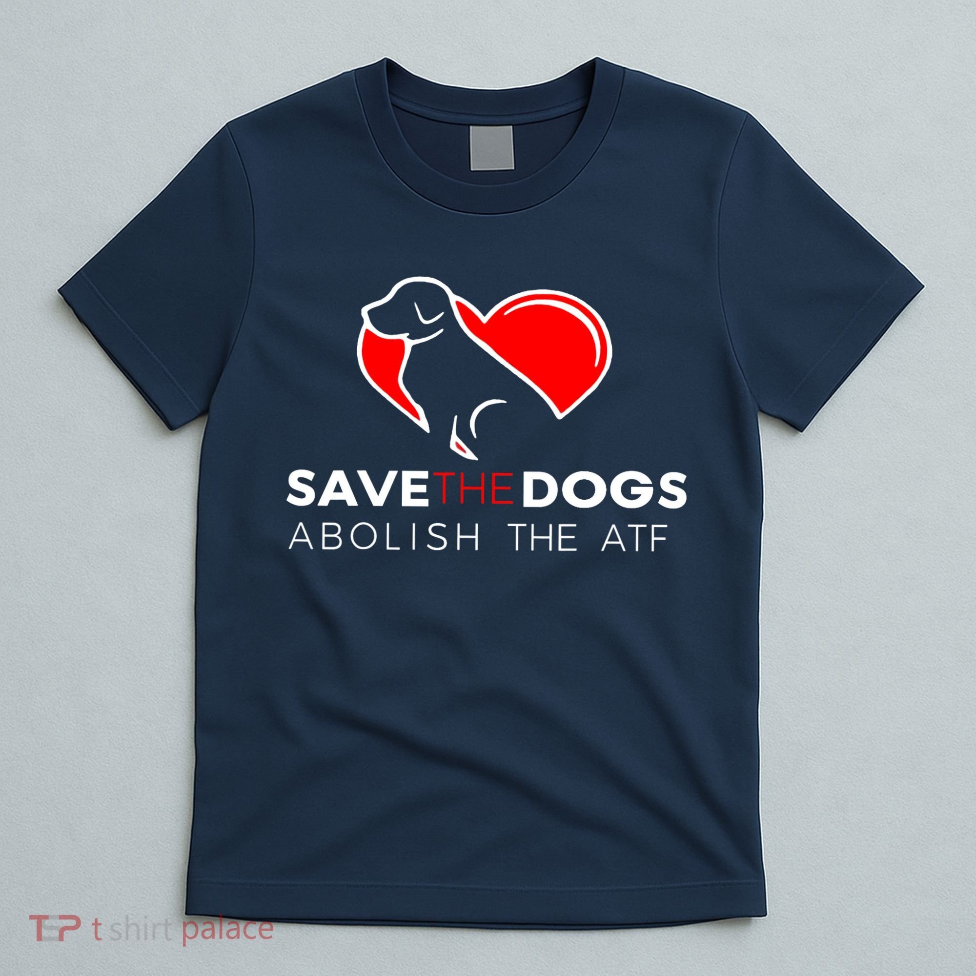 Save The Dogs Abolish The ATF T-Shirt