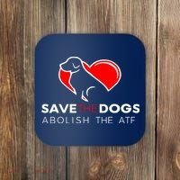 Save The Dogs Abolish The ATF Coaster thumb 0