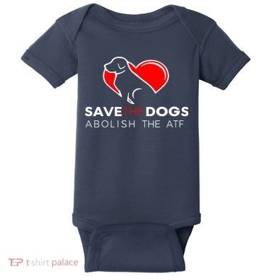 Save The Dogs Abolish The ATF Baby Bodysuit
