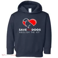 Save The Dogs Abolish The ATF Toddler Hoodie thumb 0