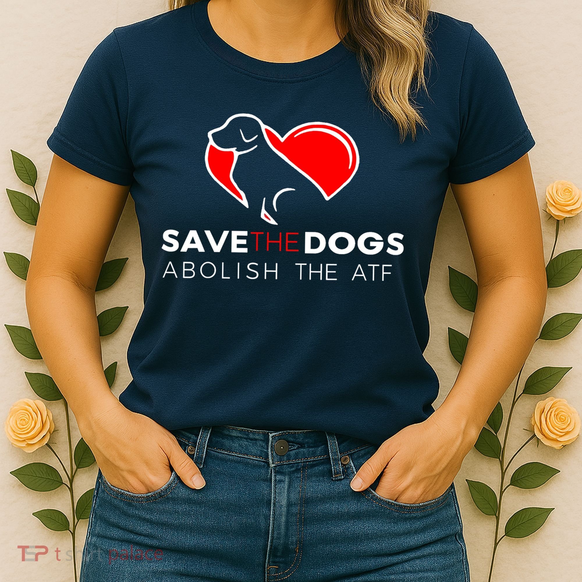 Save The Dogs Abolish The ATF Women's T-Shirt