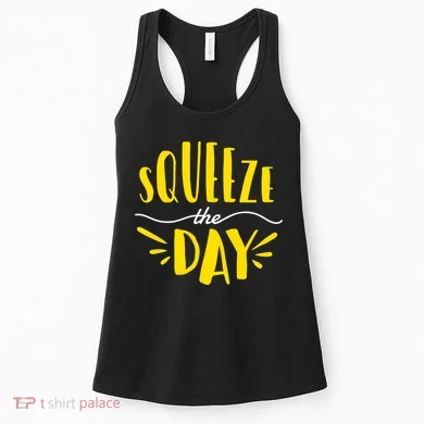 Squeeze The Day Motivation Women's Tank Top