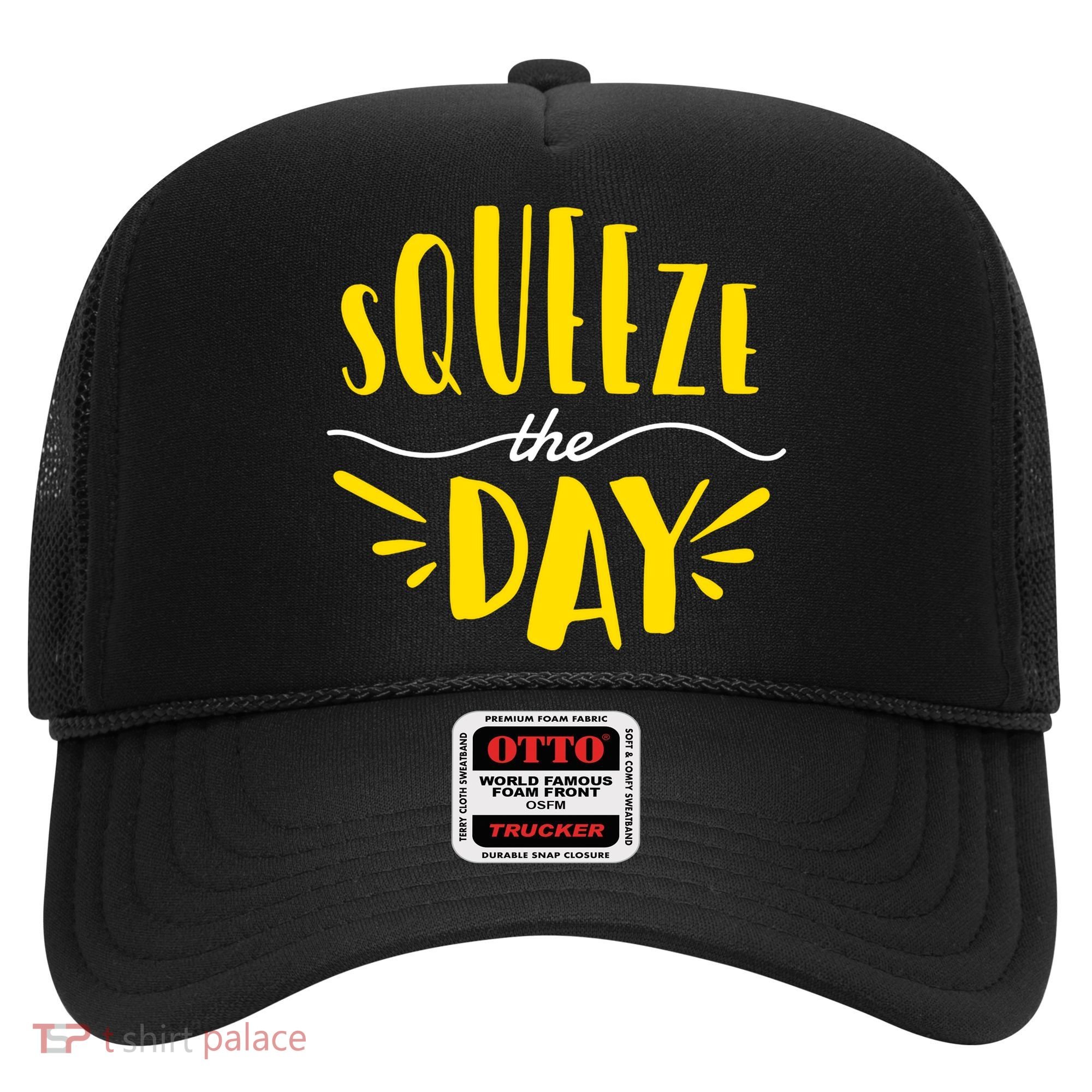 Squeeze The Day Motivation Hat