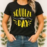 Squeeze The Day Motivation Women's T-Shirt thumb 2