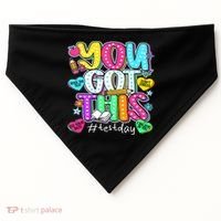 State Testing Day Motivational Teacher Groovy You Got This USA-Made Doggie Bandana thumb 0