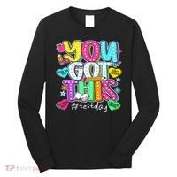 State Testing Day Motivational Teacher Groovy You Got This Long Sleeve Shirt thumb 0