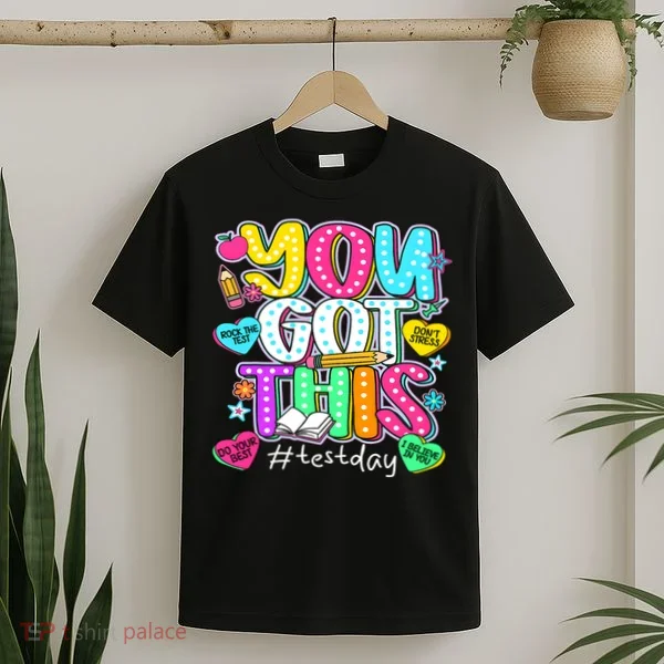 State Testing Day Motivational Teacher Groovy You Got This T-Shirt