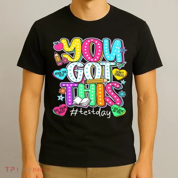 State Testing Day Motivational Teacher Groovy You Got This T-Shirt