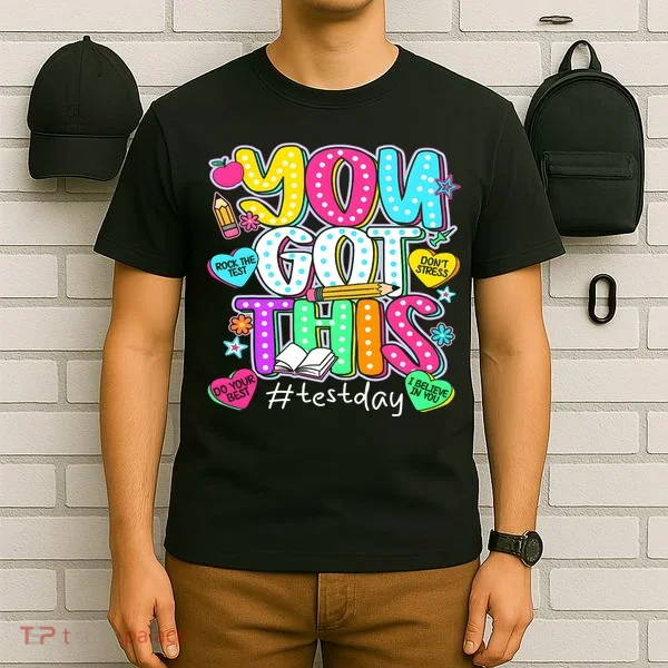 State Testing Day Motivational Teacher Groovy You Got This T-Shirt