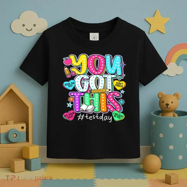 State Testing Day Motivational Teacher Groovy You Got This Toddler T-Shirt