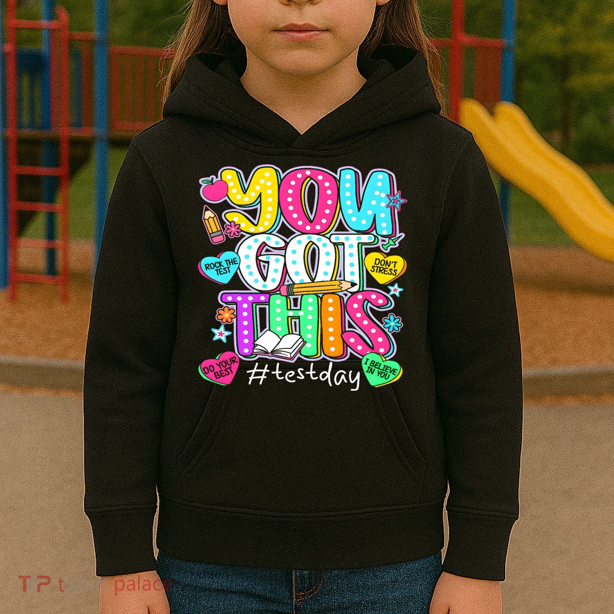 State Testing Day Motivational Teacher Groovy You Got This Kids Hoodie