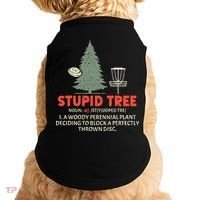 Stupid Tree Disc Golf For A King Doggie Tank thumb 0