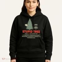 Stupid Tree Disc Golf For A King Hoodie thumb 5