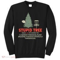 Stupid Tree Disc Golf For A King Sweatshirt thumb 0