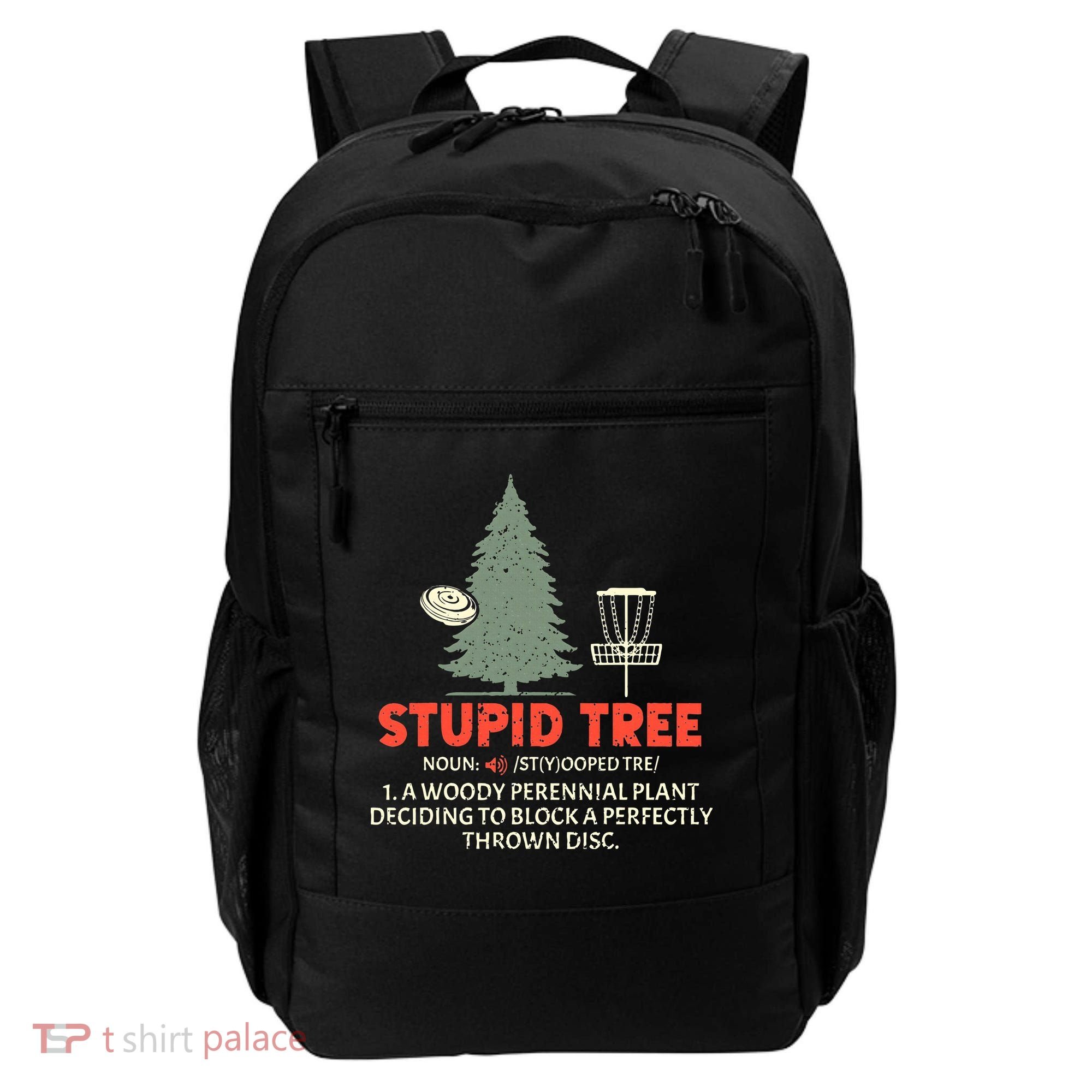 Stupid Tree Disc Golf For A King Backpack
