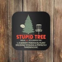 Stupid Tree Disc Golf For A King Coaster thumb 0