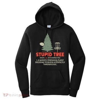Stupid Tree Disc Golf For A King Women's Hoodie