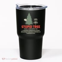 Stupid Tree Disc Golf For A King Tumbler thumb 0