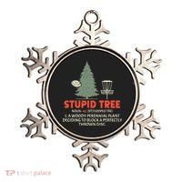 Stupid Tree Disc Golf For A King Ornament thumb 0