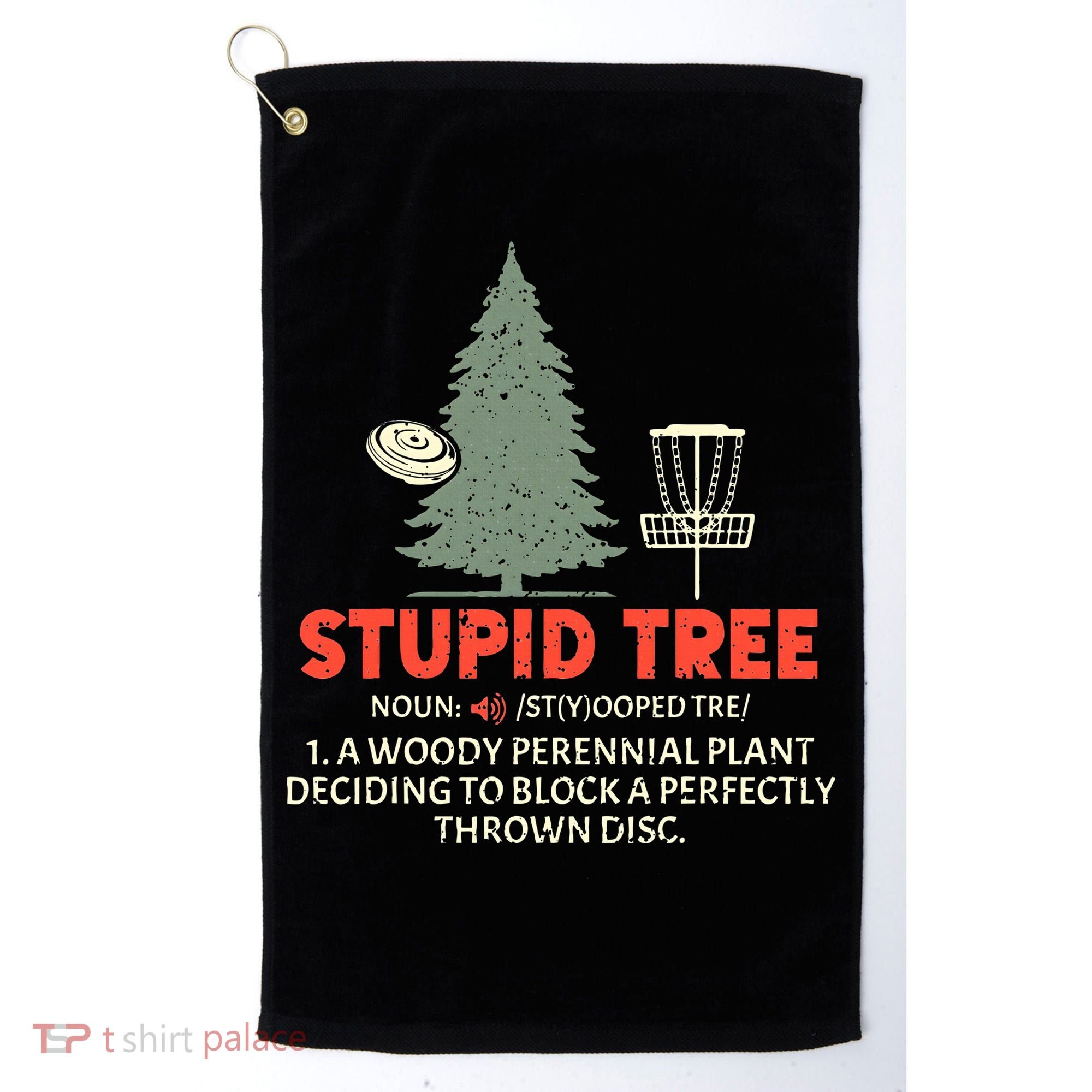 Stupid Tree Disc Golf For A King Golf Towel