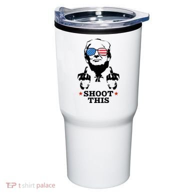 Shoot This Donald Trump You Missed Tumbler