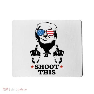 Shoot This Donald Trump You Missed Mousepad