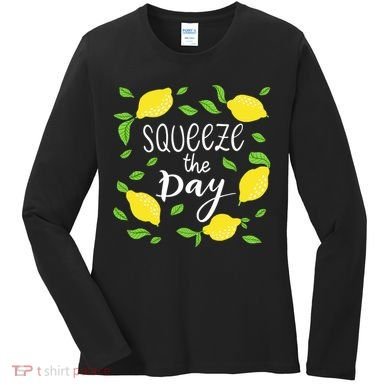 Squeeze The Day Lemons Quote Women's Long Sleeve Shirt