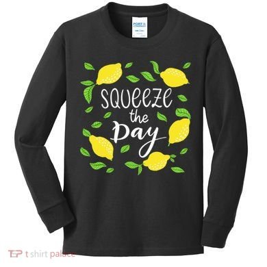 Squeeze The Day Lemons Quote Kids Long Sleeve Shirt