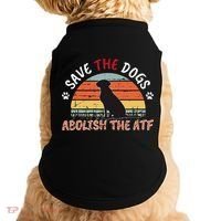 Save The Dogs Abolish The Atf Doggie Tank thumb 0