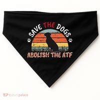 Save The Dogs Abolish The Atf USA-Made Doggie Bandana thumb 0