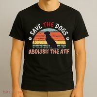 Save The Dogs Abolish The Atf T-Shirt thumb 3