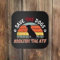 Save The Dogs Abolish The Atf Coaster thumb 0