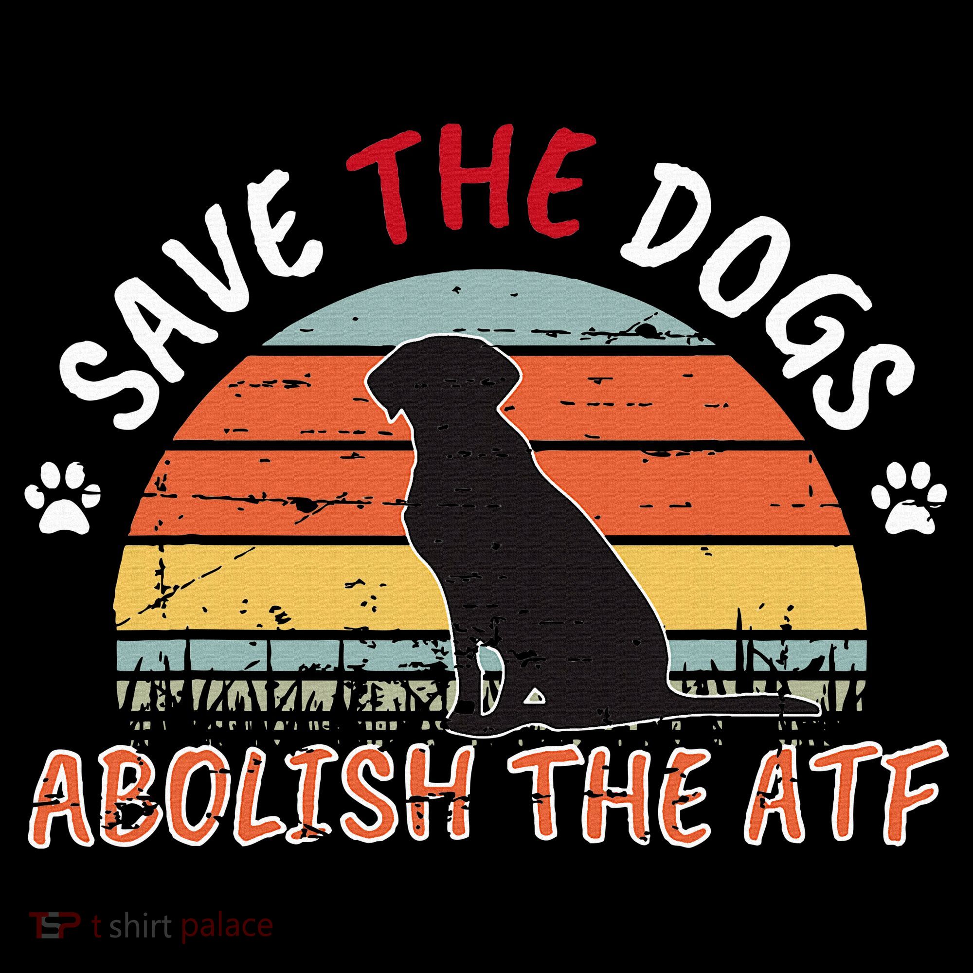 Save The Dogs Abolish The Atf Polo