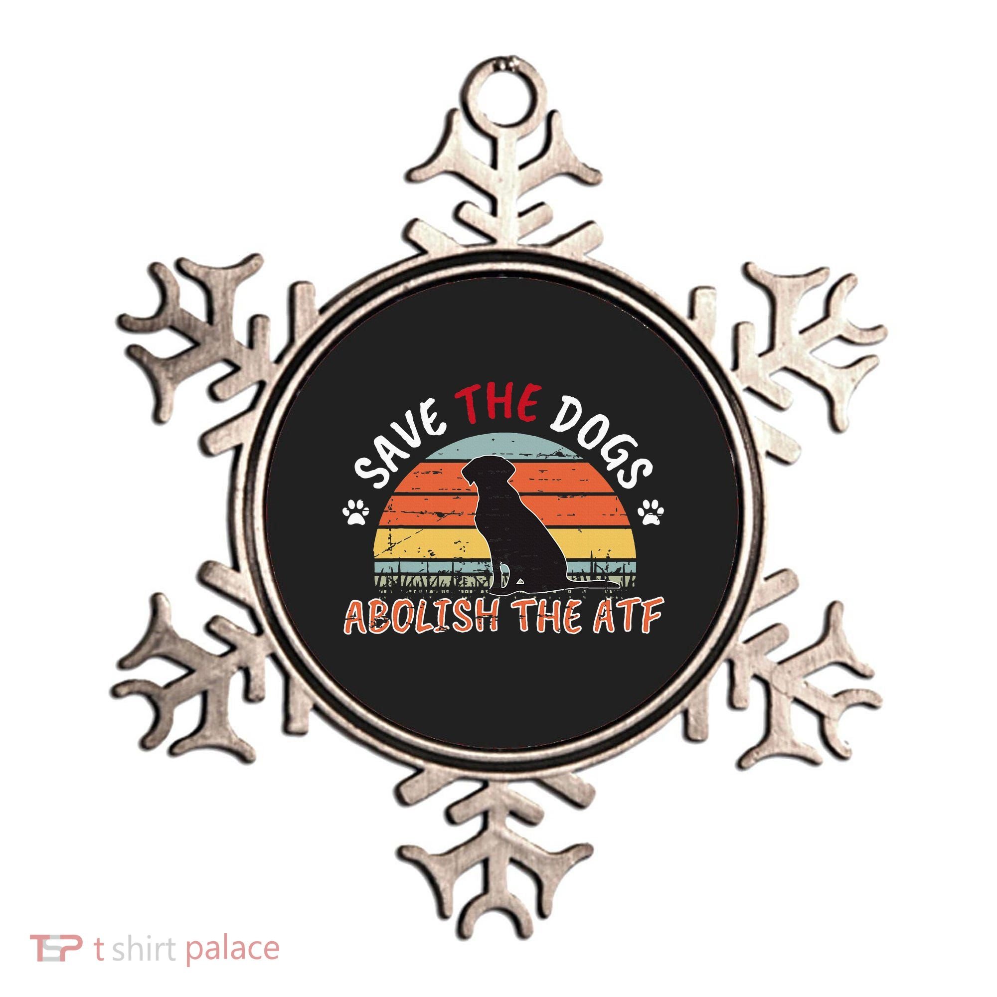 Save The Dogs Abolish The Atf Ornament