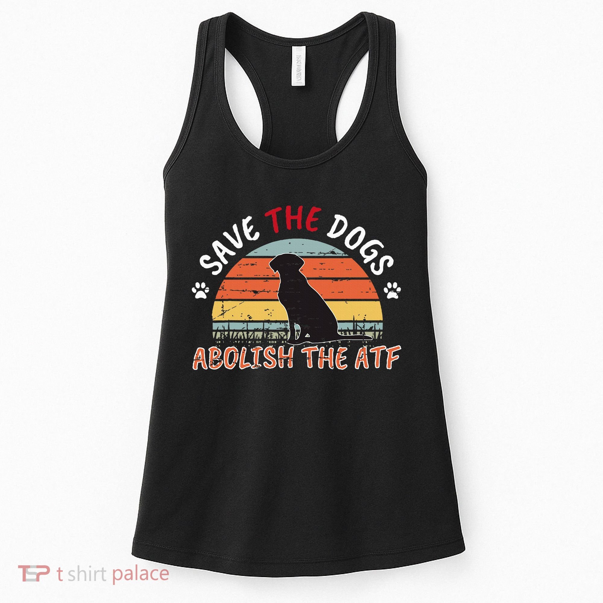Save The Dogs Abolish The Atf Women's Tank Top