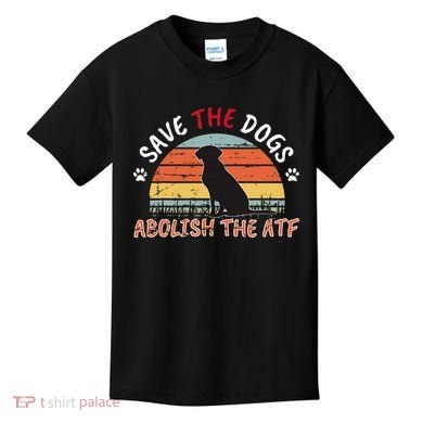 Save The Dogs Abolish The Atf Kids T-Shirt