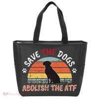 Save The Dogs Abolish The Atf Tote Bag thumb 0