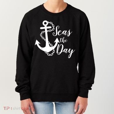 Seas The Day Nautical Anchor Cruise Vacation Women's Sweatshirt